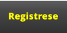 Registrese